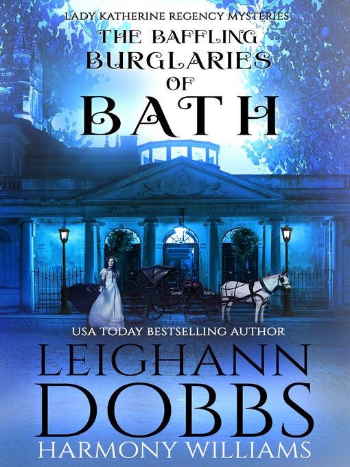 Title details for The Baffling Burglaries of Bath by Leighann Dobbs - Available